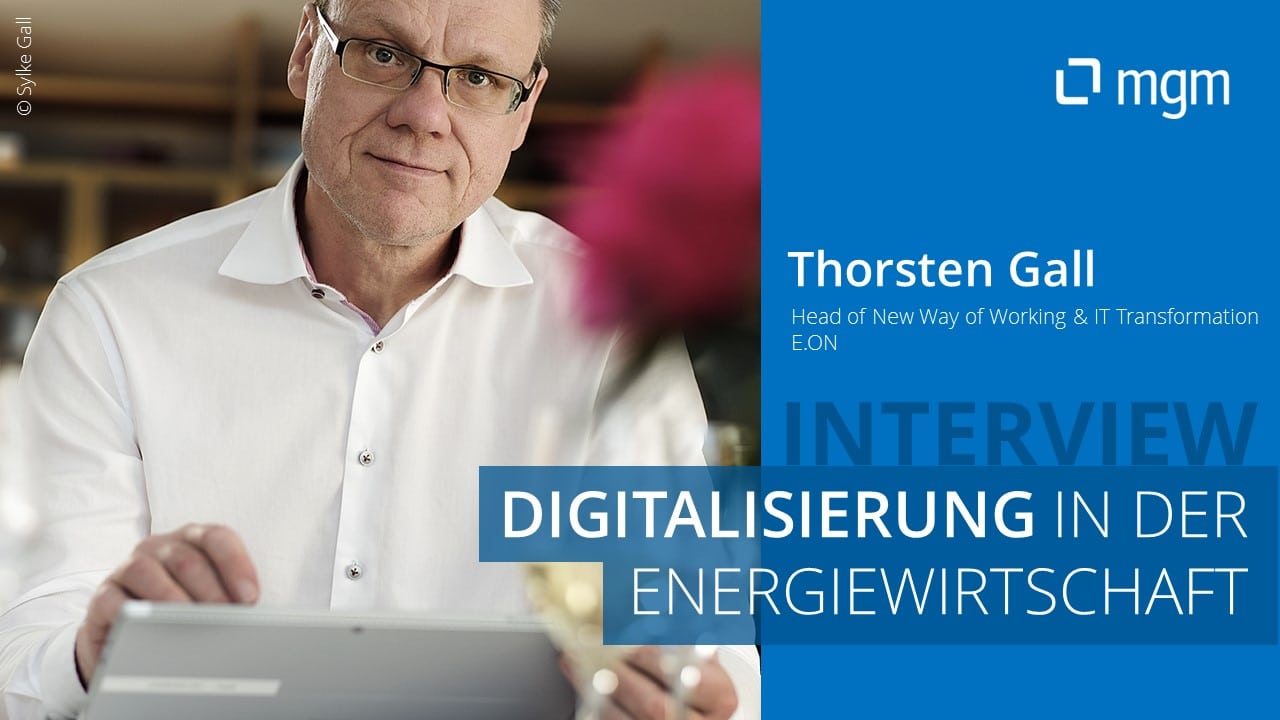 Thorsten Gall, früher inngoy SE heute E.ON über Kulturwandel, New Work, Führungskraft in Zeiten der Digitalen Transformation in der Energiewirtschaft